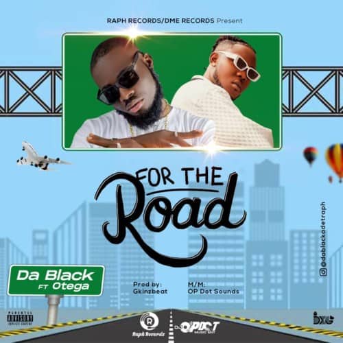 DaBlack Ft. Otega - For The Road