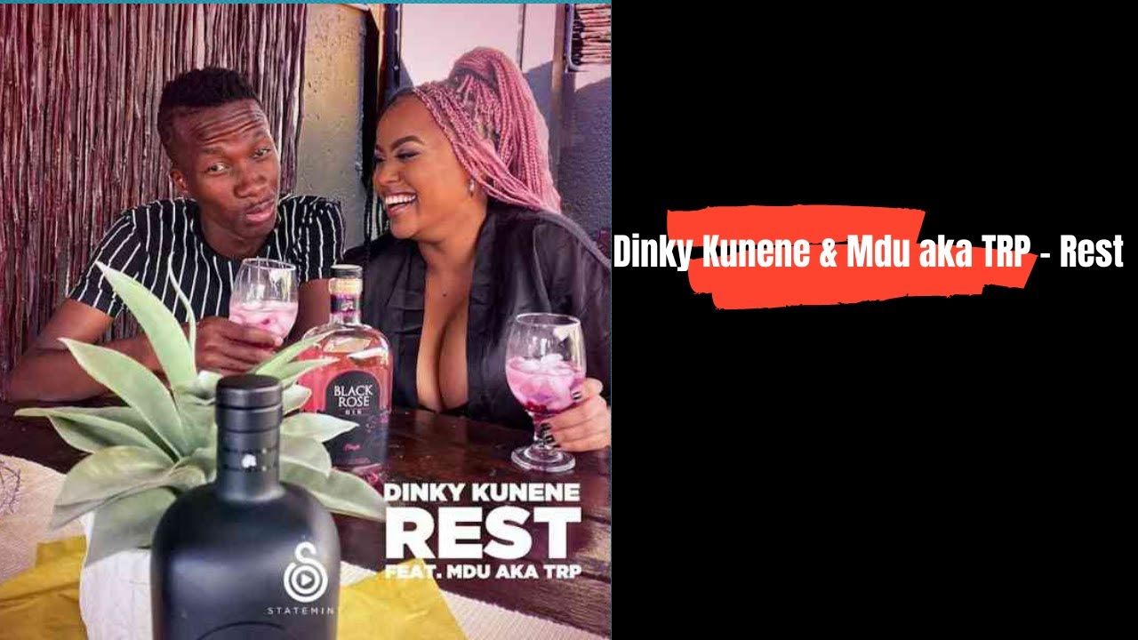 Dinky Kunene & MDU aka TRP - Rest