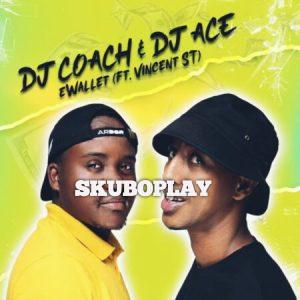 DJ Coach Ft. DJ Ace - Ewallet