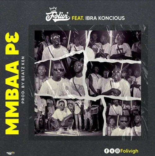 Folivi - Mmbaa P3 Ft. Ibra Koncious