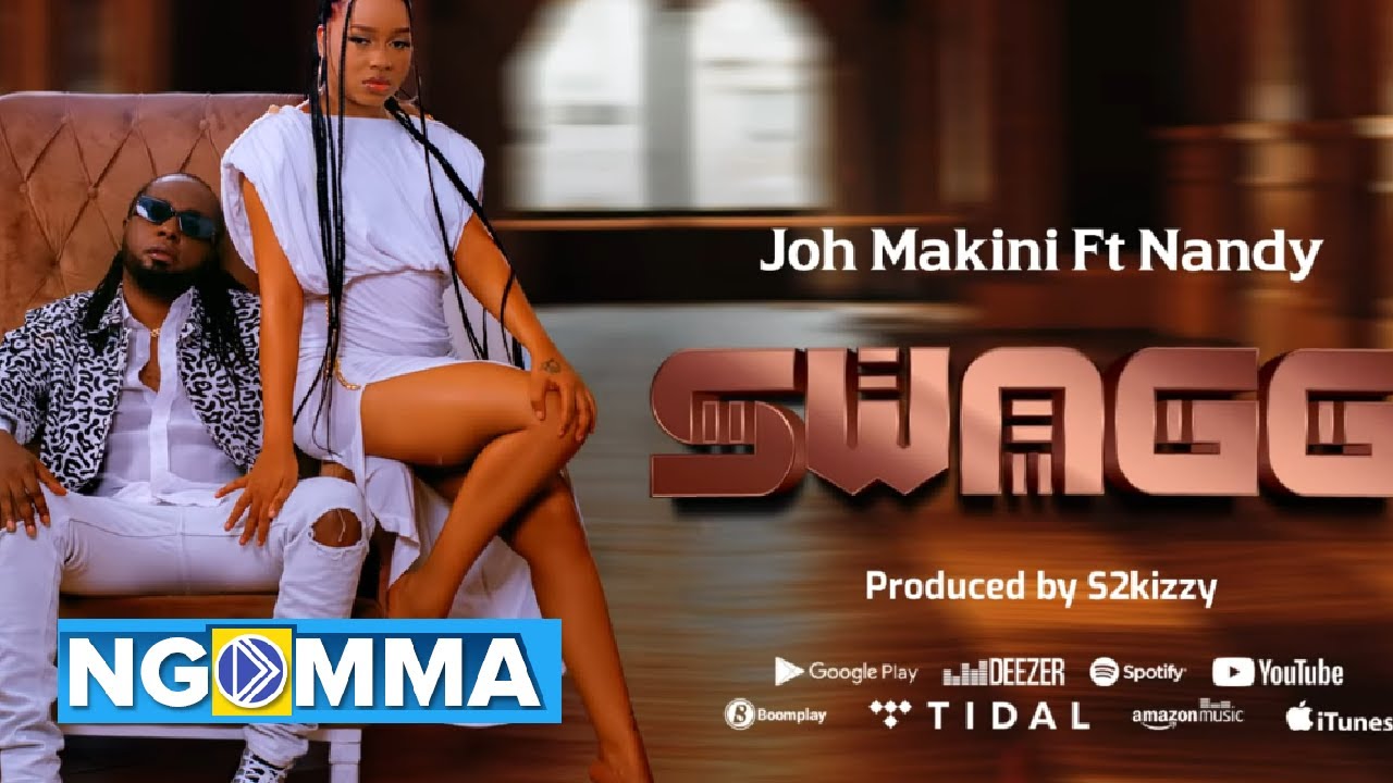 Joh Makini - Swagg Ft. Nandy