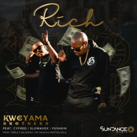 Kweyama Brothers - Rich Ft. Cyfred, Slowavex, Pushkin