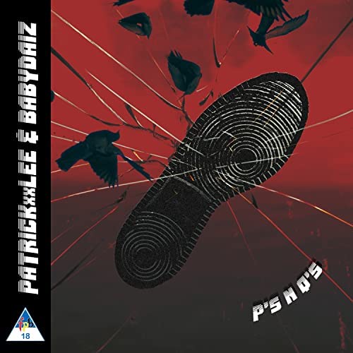 PatricKxxLee - P’s N Q’s Ft. BabyDaiz