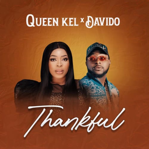 Queen Kel - Thankful Ft. Davido