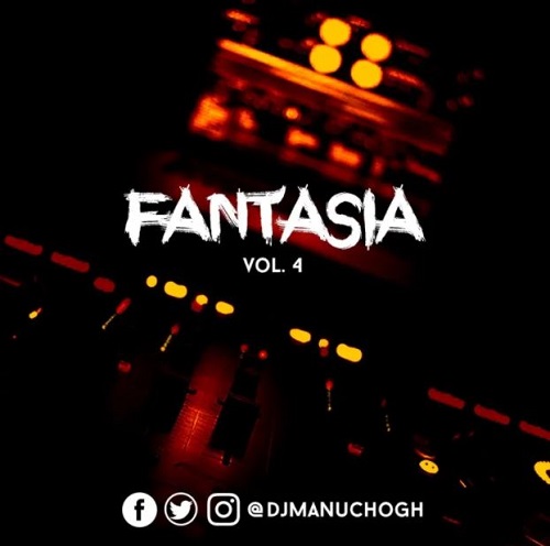 DJ Manucho - Fantasia Vol 4 (Mixtape)