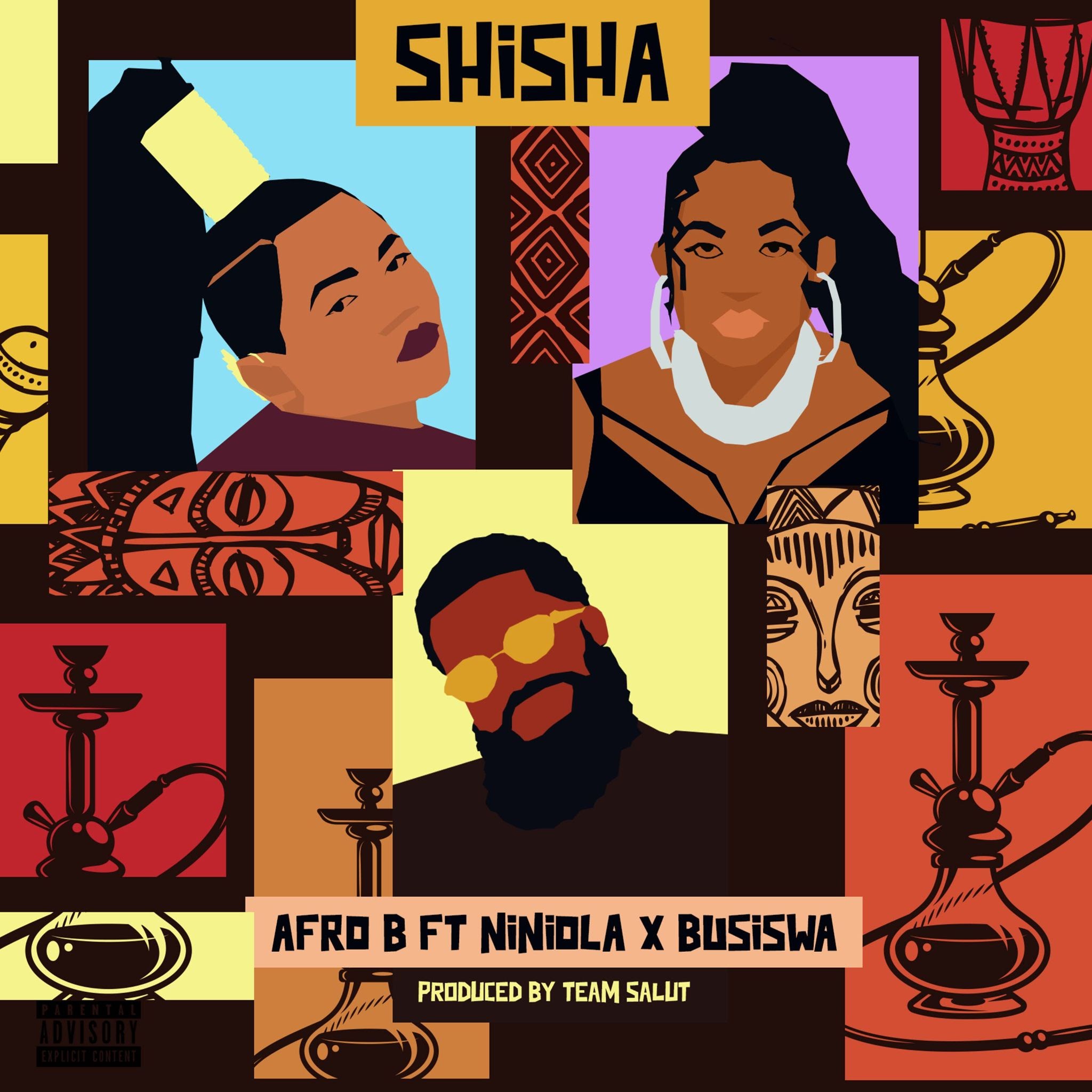 Afro B - Shisha Ft. Niniola, Busiswa