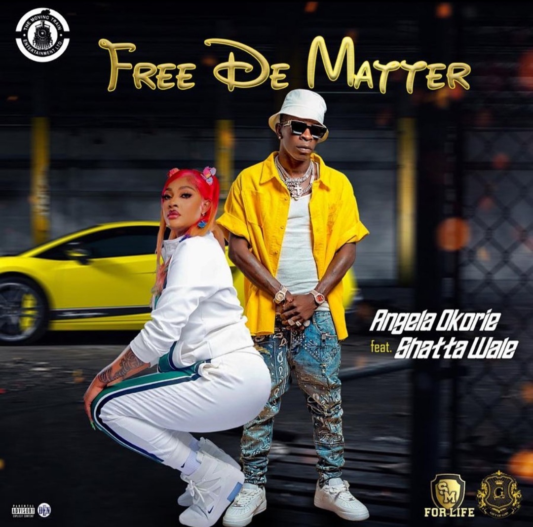 Angela Okorie - Free De Matter Ft. Shatta Wale