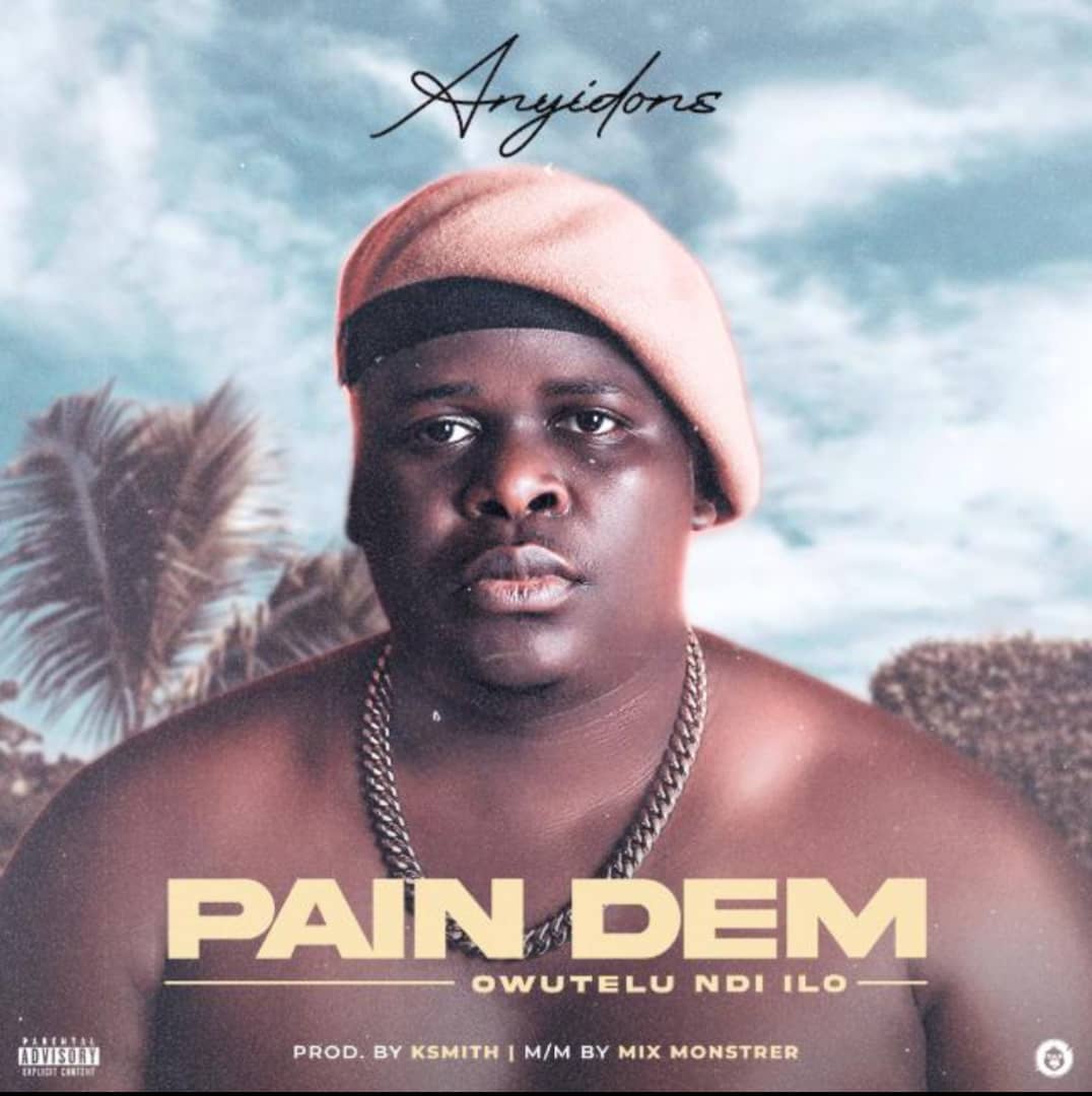 Anyidons – Pain Dem