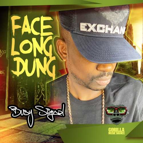 Busy Signal - Face Long Dung