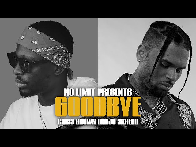 Dadju - Goodbye Ft. Skread, Chris Brown