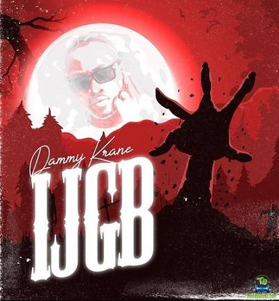 Dammy Krane - IJGB (I Just Got Back)