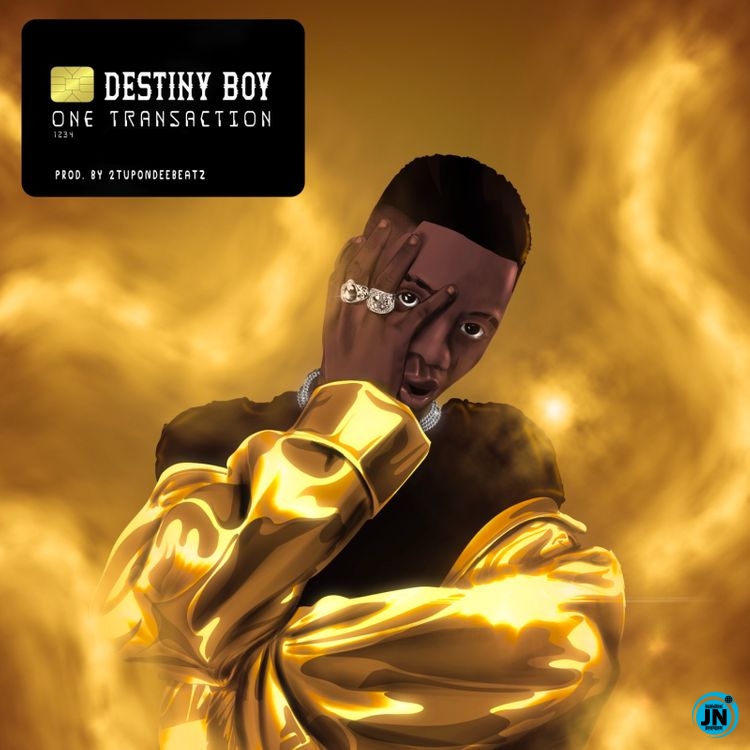 Destiny Boy - One Transaction