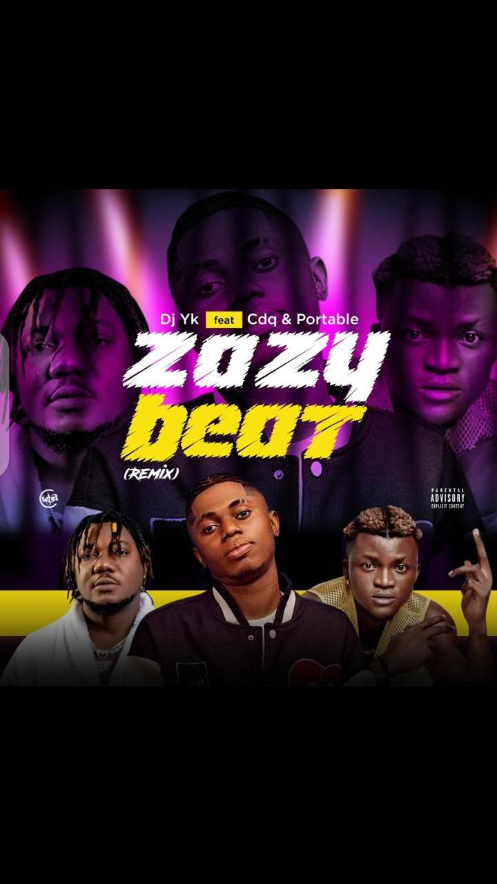 DJ YK – Zazu Beat (Remix) Ft. CDQ, Portable