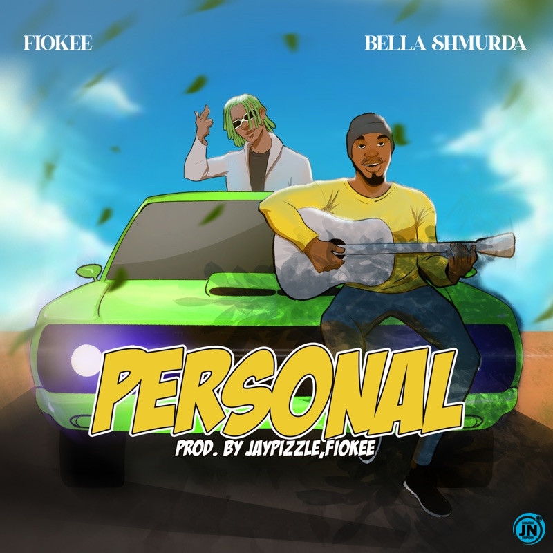 Fiokee – Personal Ft. Bella Shmurda