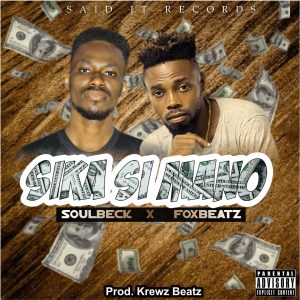 Foxbeatz Ft. Soulbeck - Sika Si Ma No