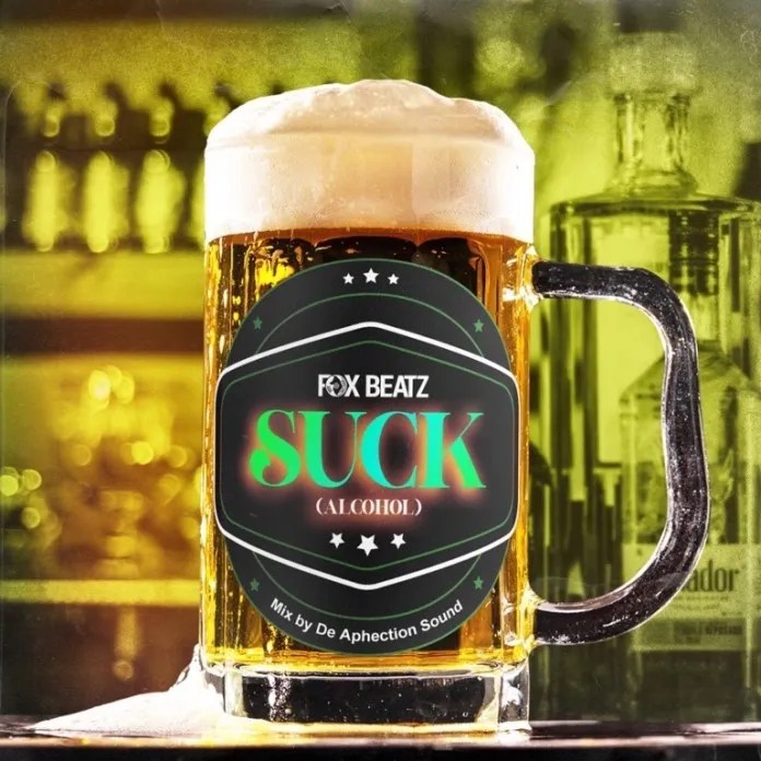 Foxbeatz - Suck (Alcohol)