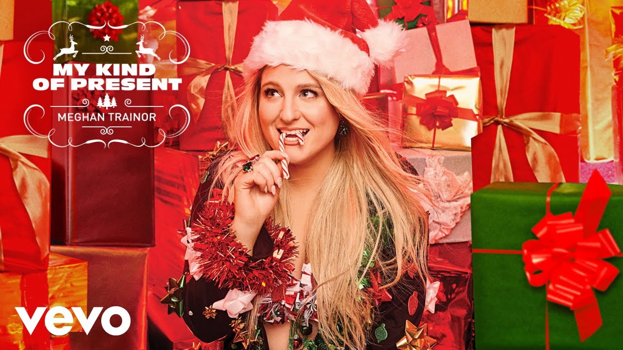 Meghan Trainor - My Kind Of Present
