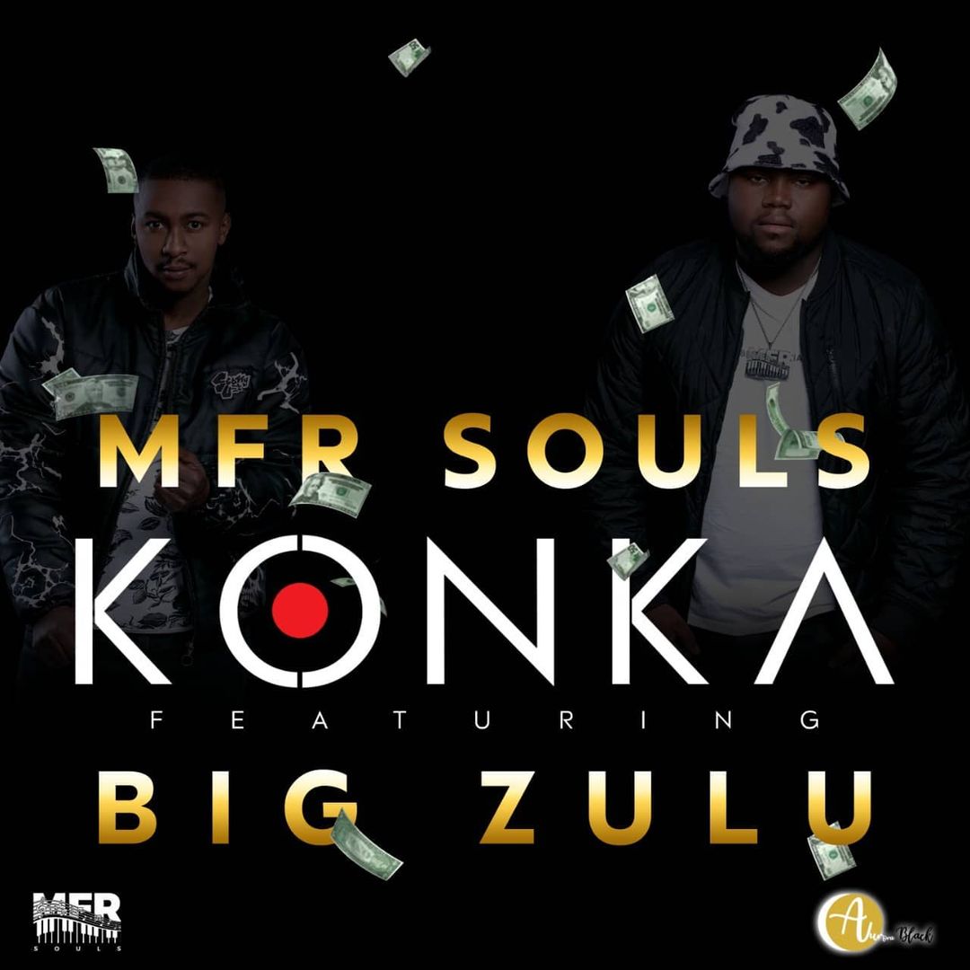 MFR Souls - Konka Ft. Big Zulu