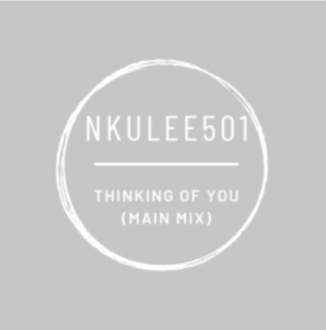 Nkulee501 - Thinking of You (Main Mix)