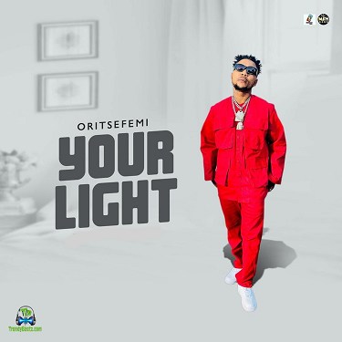 Oritse Femi - Your Light