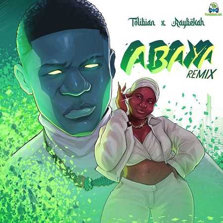 Tolibian – Abaya (Remix) Ft. Raybekah