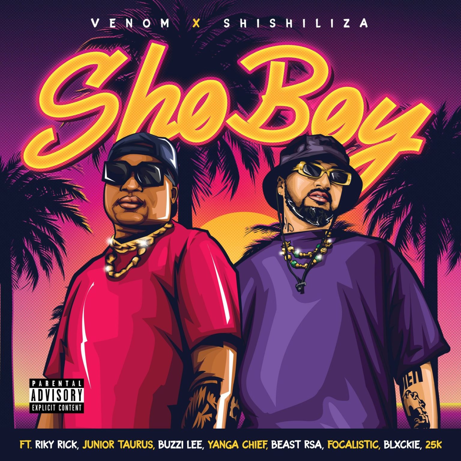 Venom & Shishiliza - Sho Boy Ft. Riky Rick, Junior Taurus, Buzzi Lee, Yanga Chief, Beast RSA, Focalistic, Blxckie, 25K